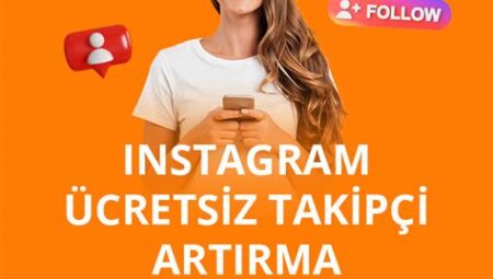 Ücretsiz Instagram Takipçi Arttırma Yöntemleri